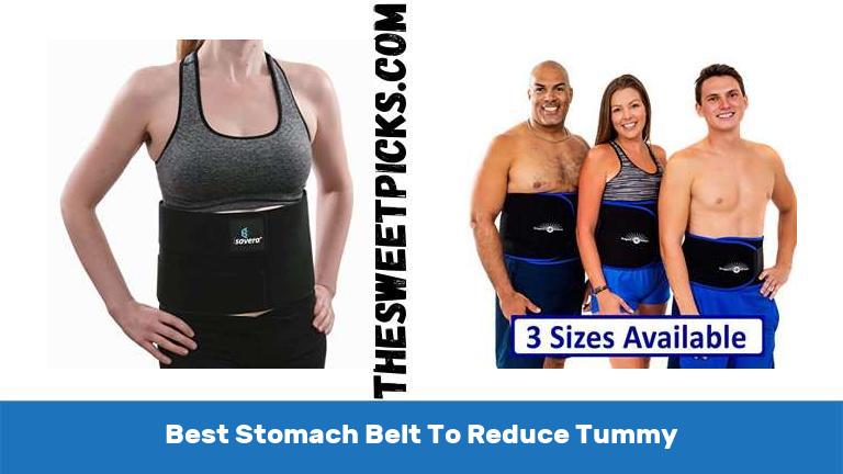 Best Stomach Belt To Reduce Tummy - The Sweet Picks