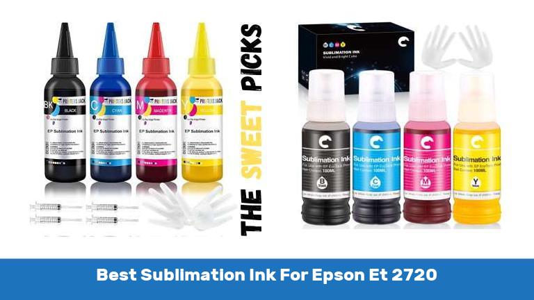Best Sublimation Ink For Epson Et 2720