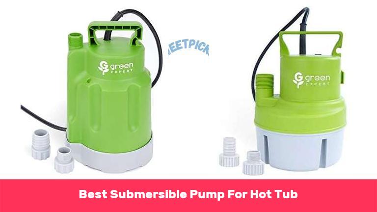 Best Submersible Pump For Hot Tub