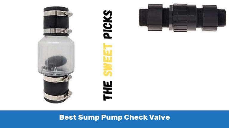 Best Sump Pump Check Valve