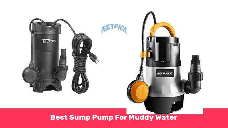 Best Sump Pump For Muddy Water