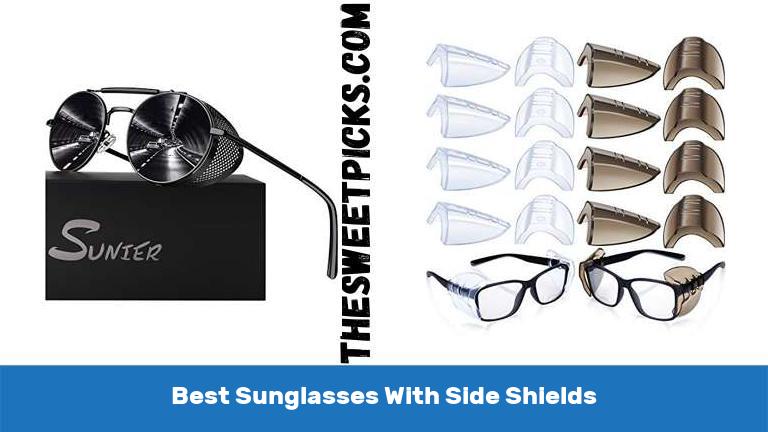 Best Sunglasses With Side Shields