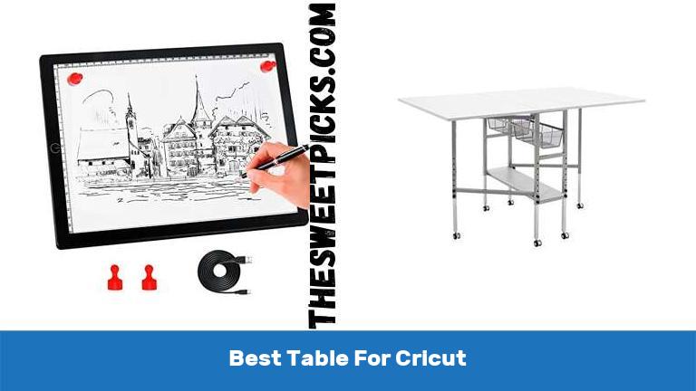 Best Table For Cricut