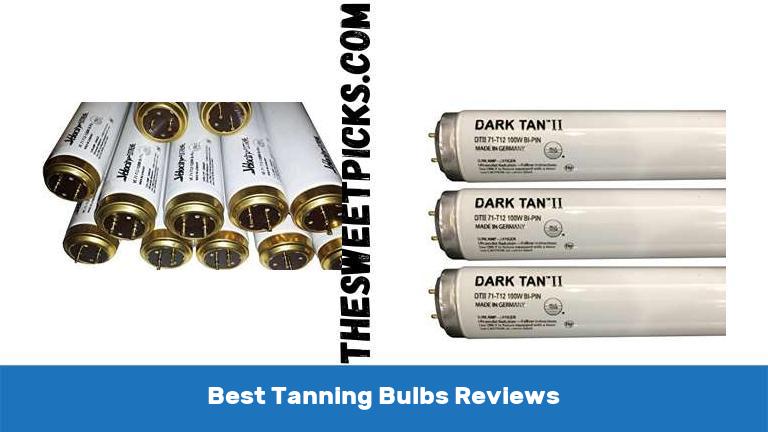 Best Tanning Bulbs Reviews