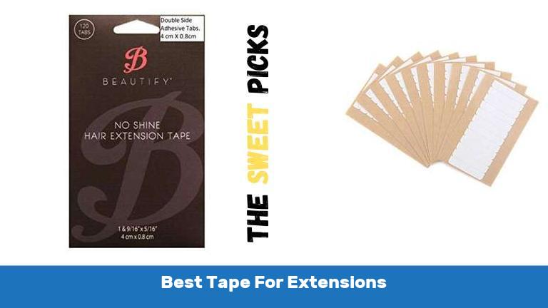 Best Tape For Extensions