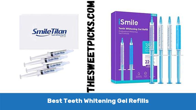 Best Teeth Whitening Gel Refills