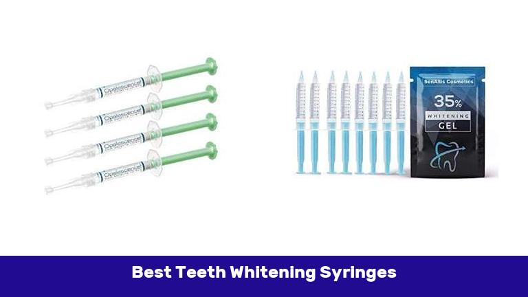 Best Teeth Whitening Syringes