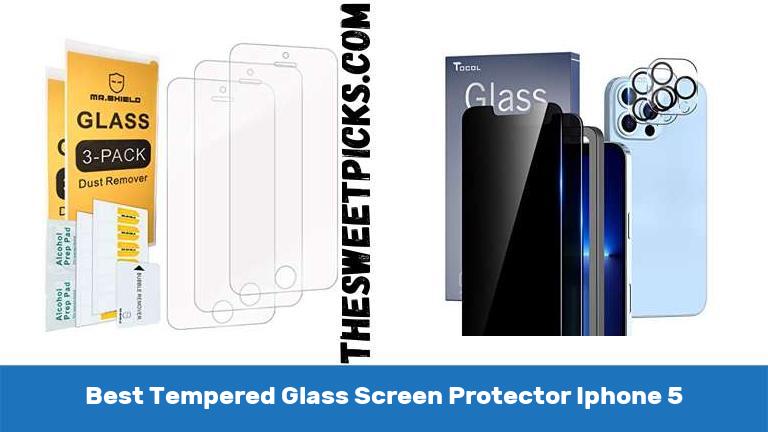 Best Tempered Glass Screen Protector Iphone 5