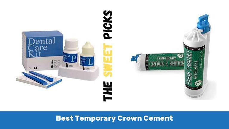 Best Temporary Crown Cement