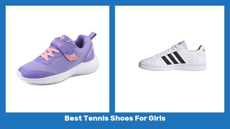 Best Tennis Shoes For Girls