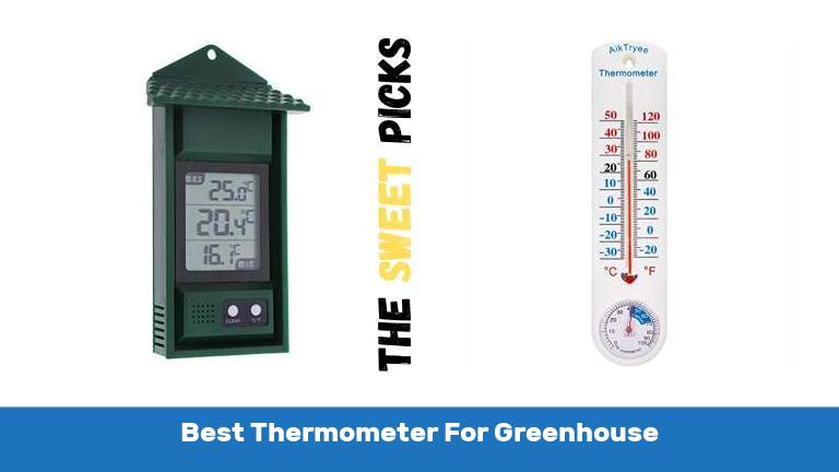 Best Thermometer For Greenhouse