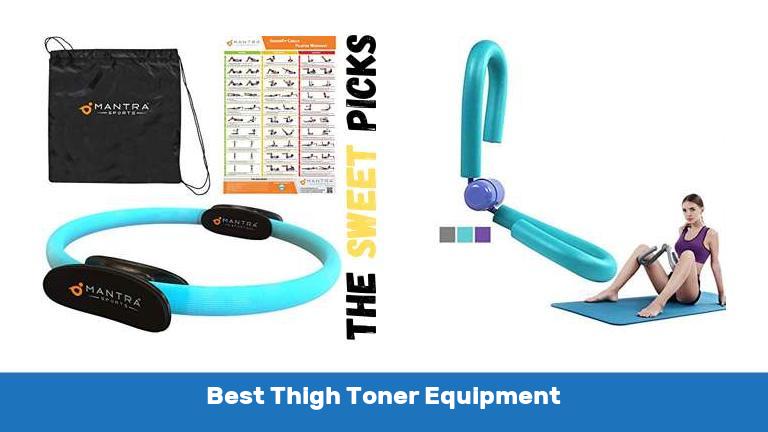 Best Thigh Toner Equipment