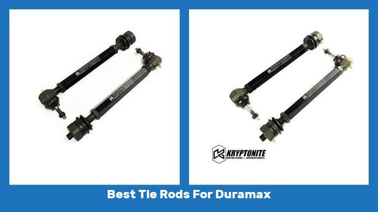Best Tie Rods For Duramax