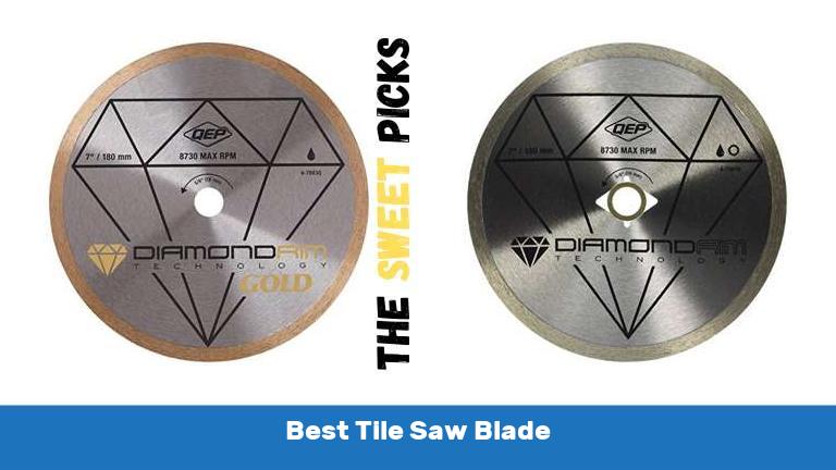 Best Tile Saw Blade