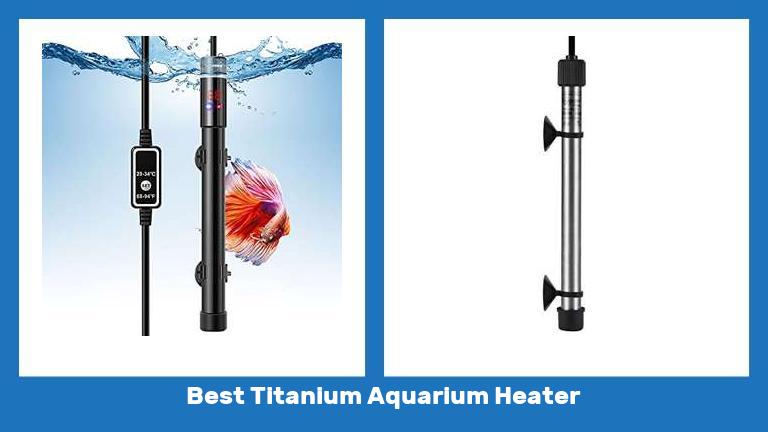 Best Titanium Aquarium Heater