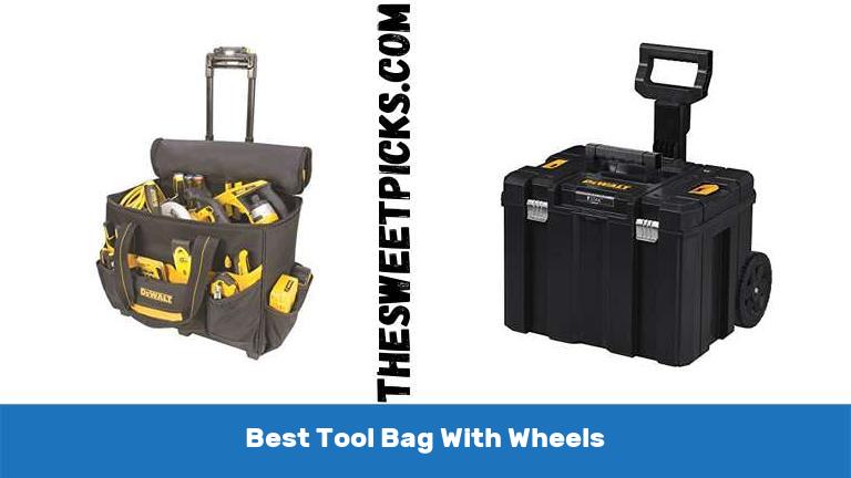 Best Tool Bag With Wheels