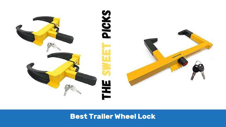 Best Trailer Wheel Lock