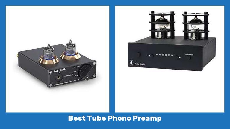 Best Tube Phono Preamp