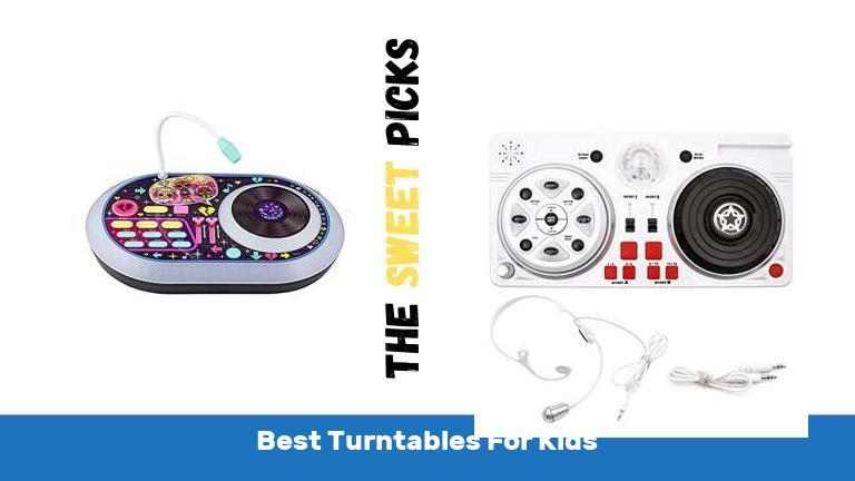 Best Turntables For Kids