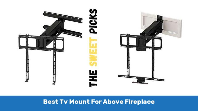 Best Tv Mount For Above Fireplace