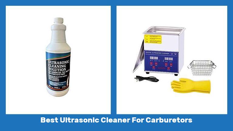 Best Ultrasonic Cleaner For Carburetors