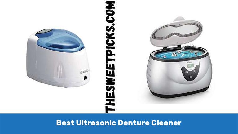 Best Ultrasonic Denture Cleaner