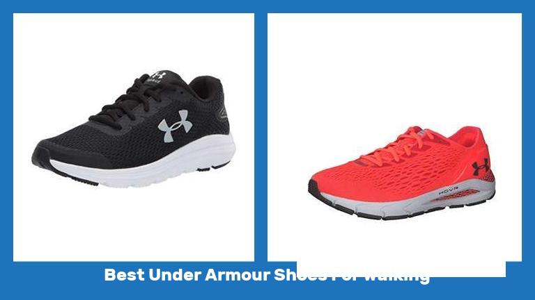 Best Under Armour Shoes For Walking