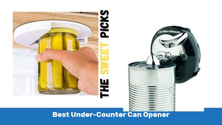 Best Under Counter Can Opener