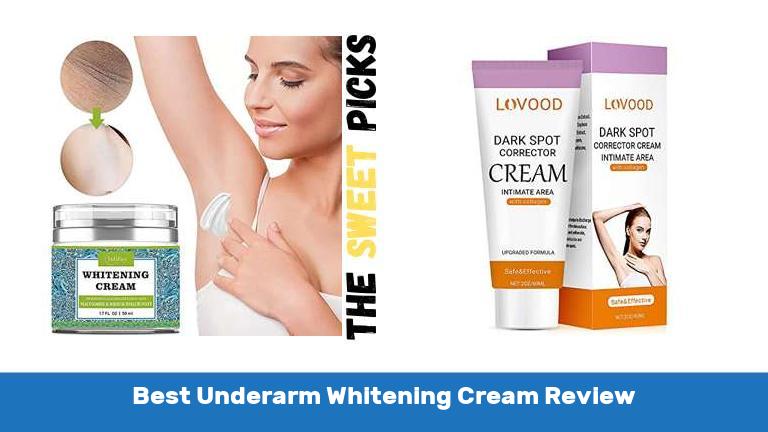 Best Underarm Whitening Cream Review