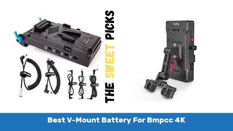 Best V Mount Battery For Bmpcc 4K