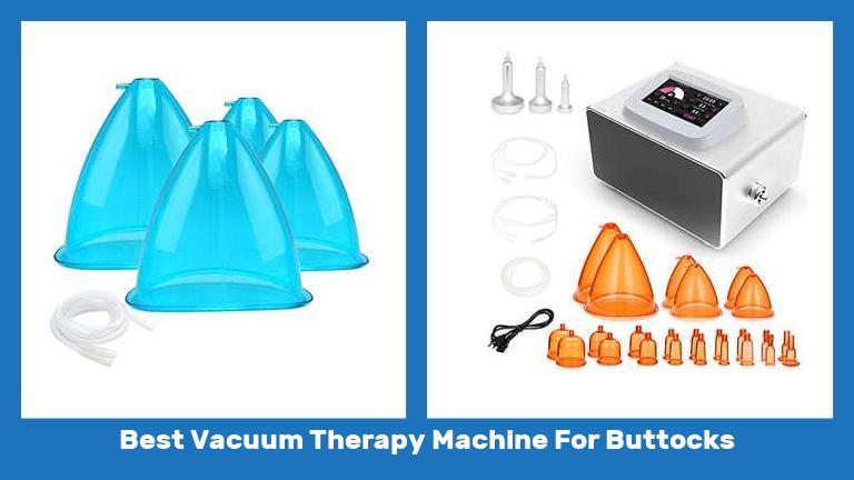 Best Vacuum Therapy Machine For Buttocks