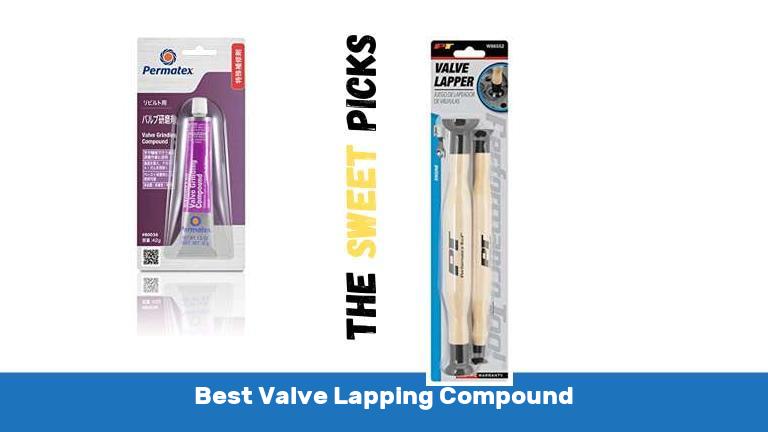 Best Valve Lapping Compound