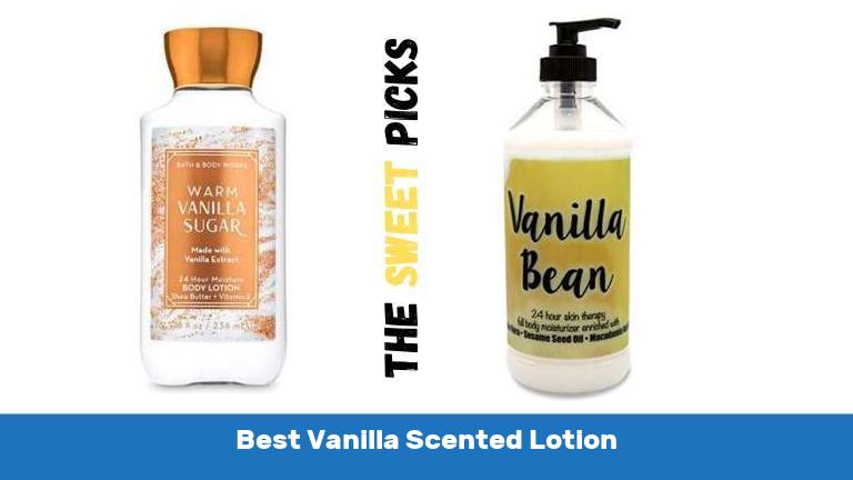 Best Vanilla Scented Lotion