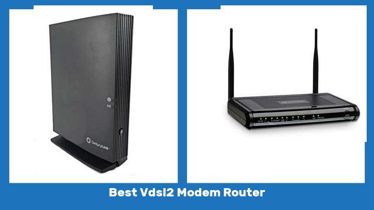 Best Vdsl2 Modem Router