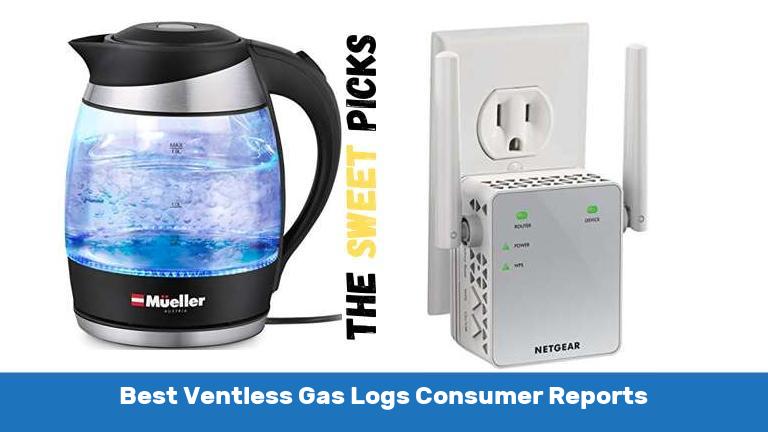 Best Ventless Gas Logs Consumer Reports