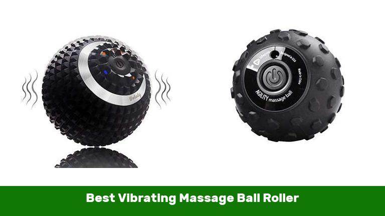 Best Vibrating Massage Ball Roller
