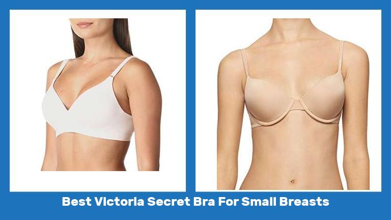 Best Victoria Secret Bra For Small Breasts