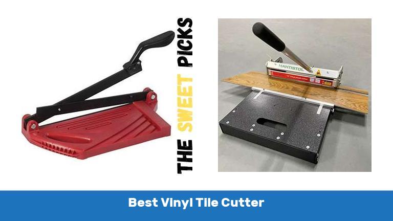 Best Vinyl Tile Cutter