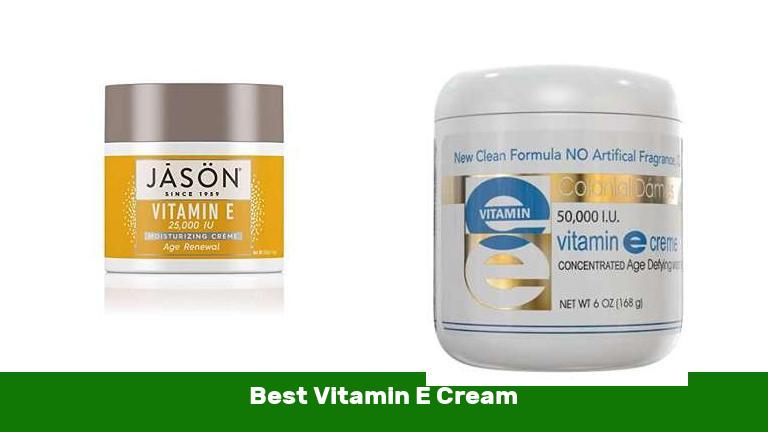 Best Vitamin E Cream