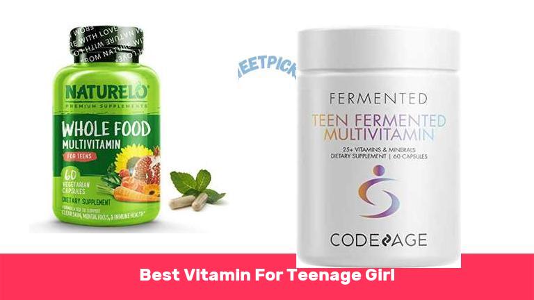 Best Vitamin For Teenage Girl