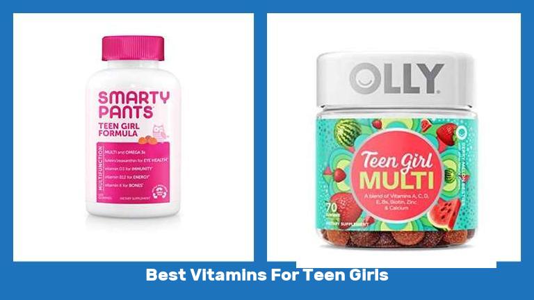 Best Vitamins For Teen Girls