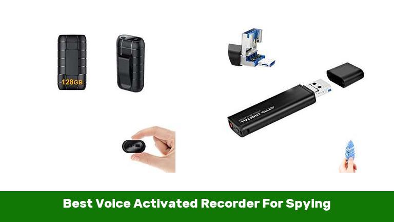 Best Voice Activated Recorder For Spying