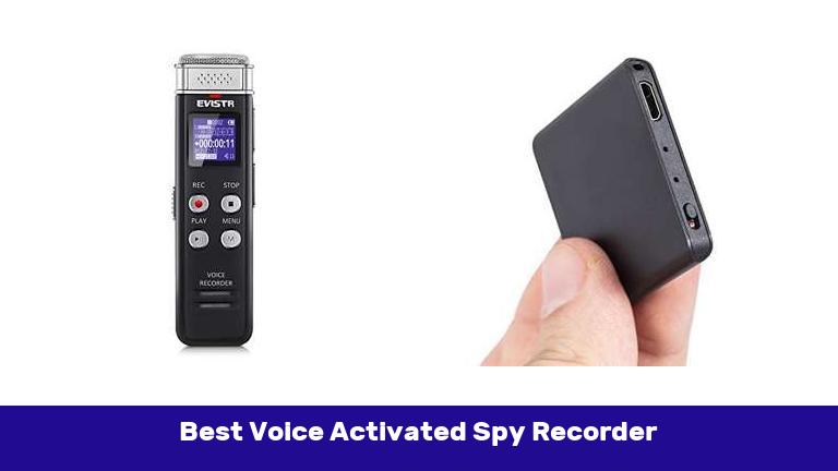 Best Voice Activated Spy Recorder