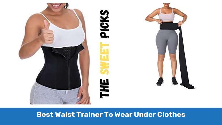 Best Waist Trainer To Wear Under Clothes