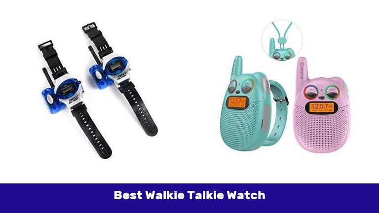 Best Walkie Talkie Watch