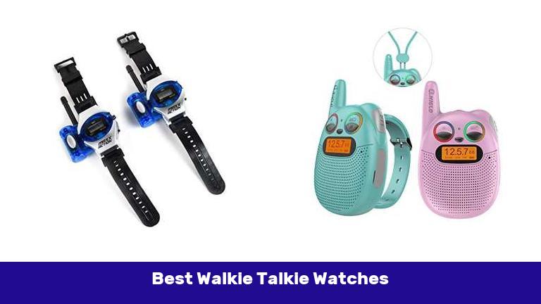 Best Walkie Talkie Watches