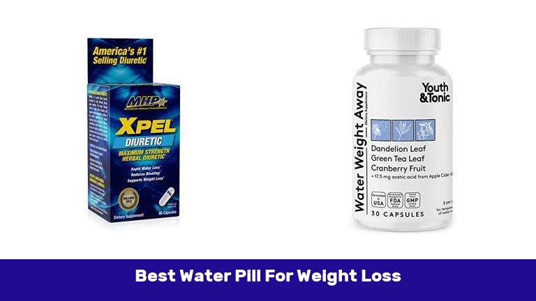 Best Water Pill For Weight Loss