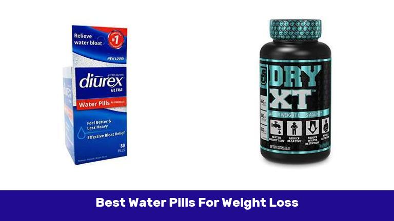 Best Water Pills For Weight Loss