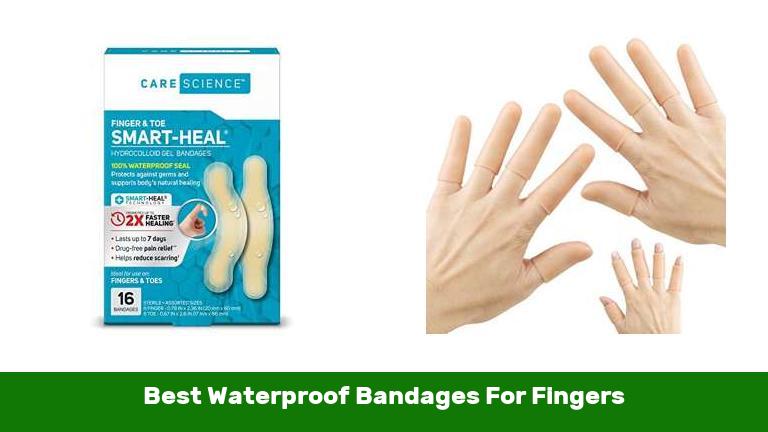 Best Waterproof Bandages For Fingers