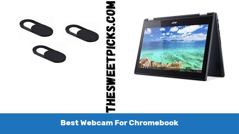 Best Webcam For Chromebook